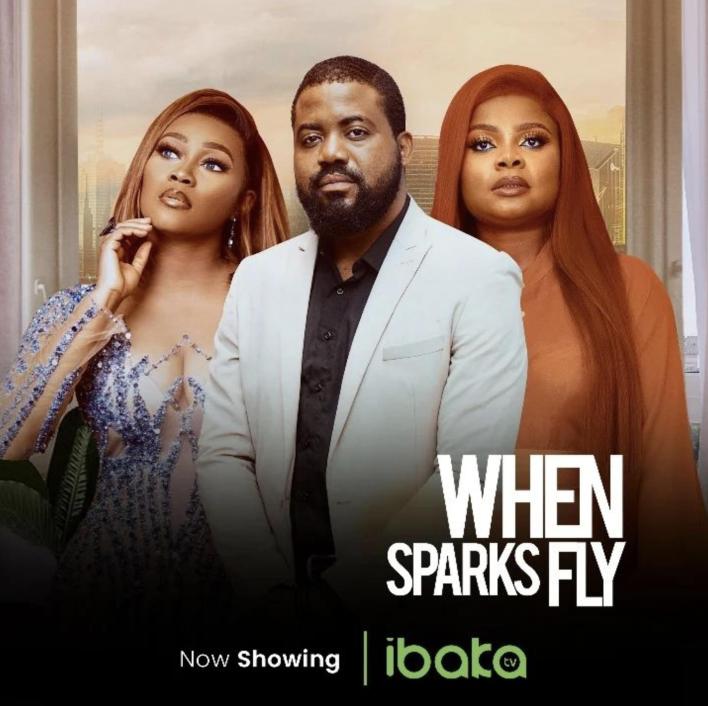 When Sparks Fly (2022) – Nollywood 