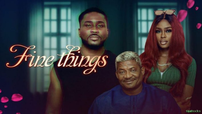 Fine Things – Nollywood 