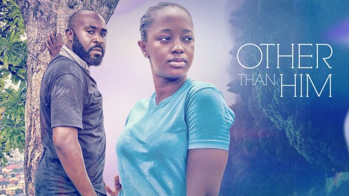 Other Than Him – Nollywood 