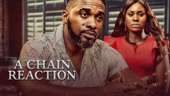 A Chain Reaction – Nollywood 
