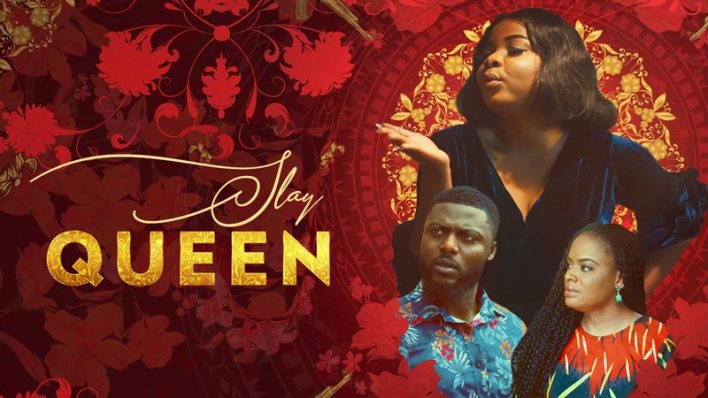 Slay Queen – Nollywood 
