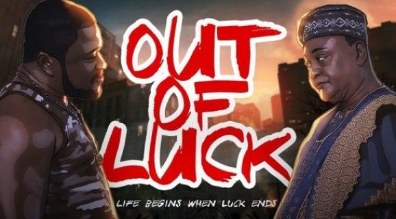 Out Of Luck – Nollywood 