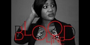 Bloodline Season 1 Episode 1 – 13 [Nollywood Tv Series] (Complete)