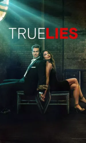 True Lies (Season 1 Episode 1-13)[Season Finale]