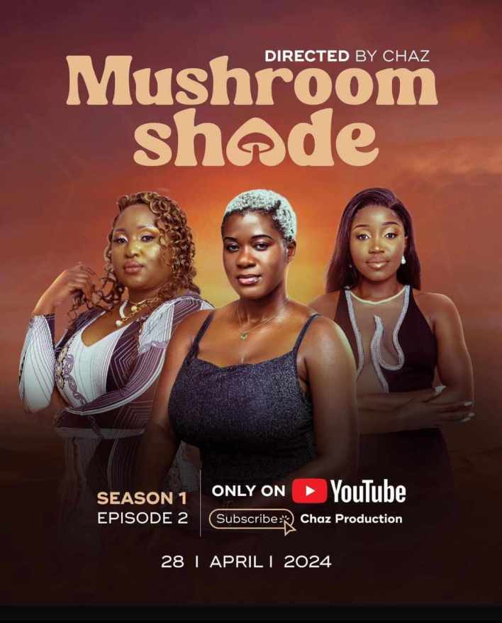 Mushroom Shade Season 1 (Episode 1-2 Added) – Malawi Series