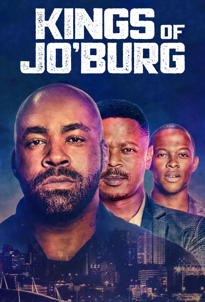 Kings of Jo’Burg Season 1 (Complete) – SA Series